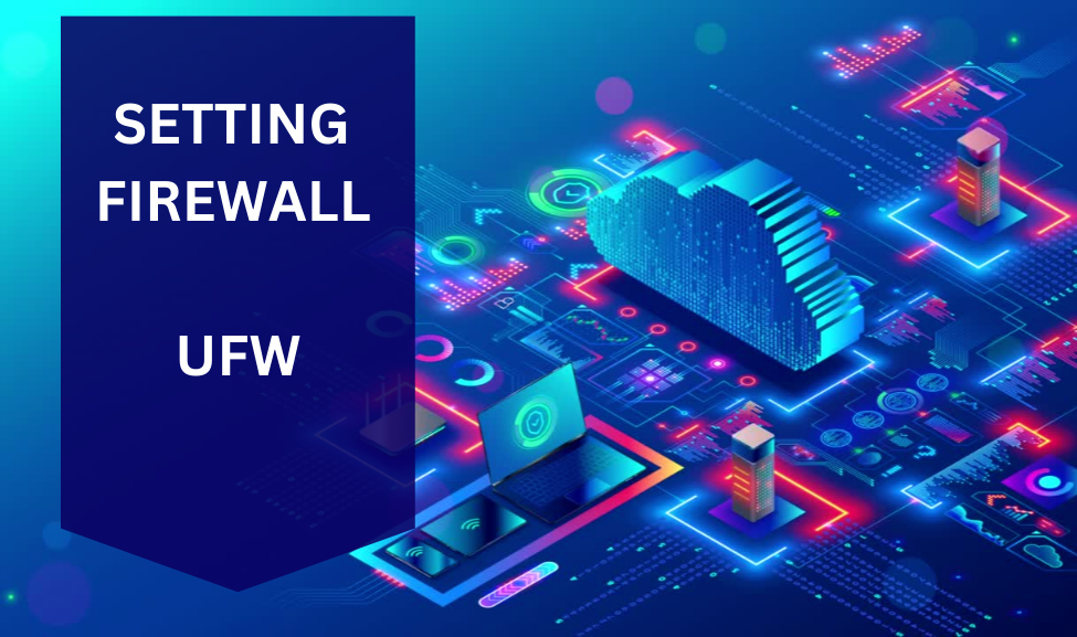 Cara Mengatur Firewall Ubuntu di VPS dengan Mudah